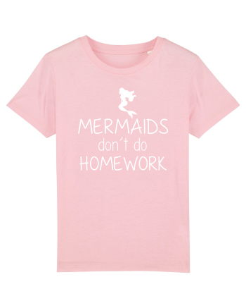 Mermaids dont do homework Cotton Pink