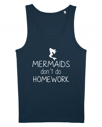 Mermaids dont do homework Navy