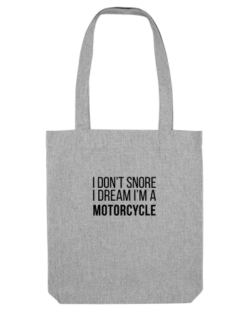 I dream I'm a motorcycle Heather Grey