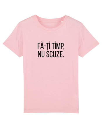 Fa-ti timp, nu scuze. Cotton Pink