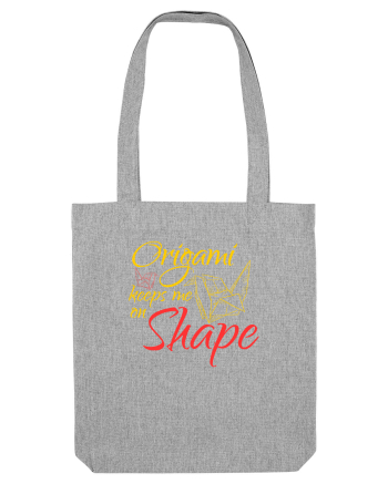 Origami Keeps Me On Shape Heather Grey