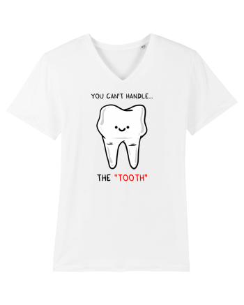 You can't handle the TOOTH White