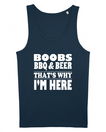 Boobs Barbeque And Beer That's Why I'm Here Navy