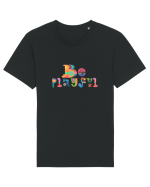 Be playful Tricou mânecă scurtă Unisex Rocker