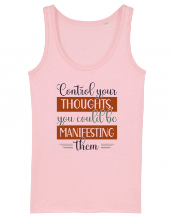 Control your thoughts Cotton Pink