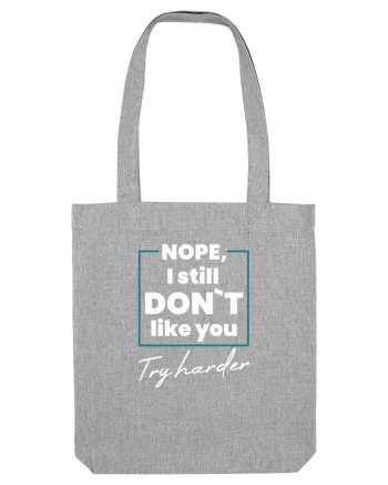 I still don`t Heather Grey