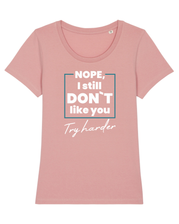 I still don`t Canyon Pink