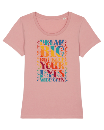 Dream big Canyon Pink