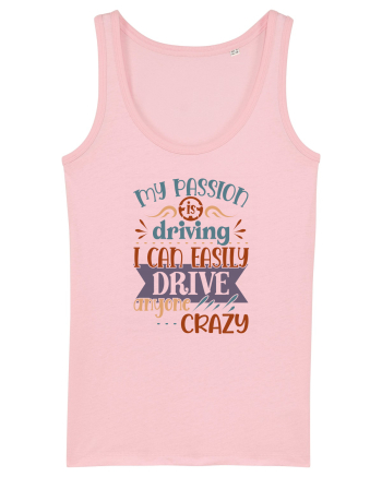 My passion is driving Cotton Pink