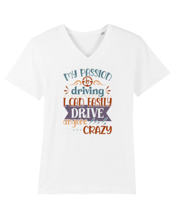 My passion is driving White