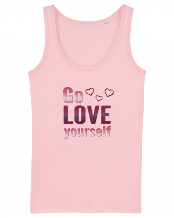 Go love yourself Cotton Pink