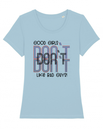 Good girls Sky Blue