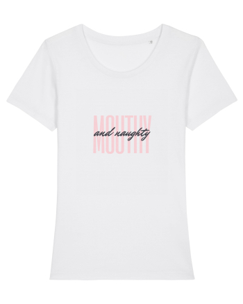 MOUTHY and naughty White