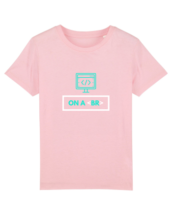 On a break Cotton Pink
