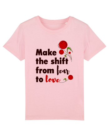 From fear to love Cotton Pink