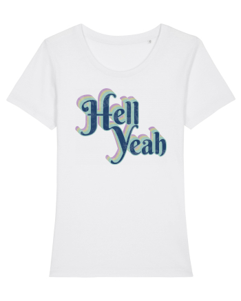 Hell Yeah White
