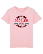 I have a problem for every solution Tricou mânecă scurtă  Copii Mini Creator