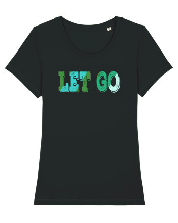 Let go Black