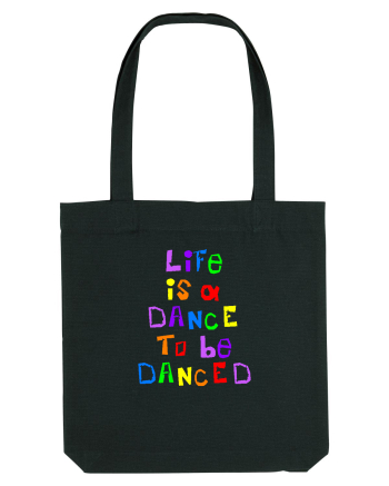 Life is a dance Black