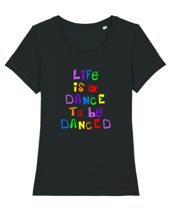 Life is a dance Black