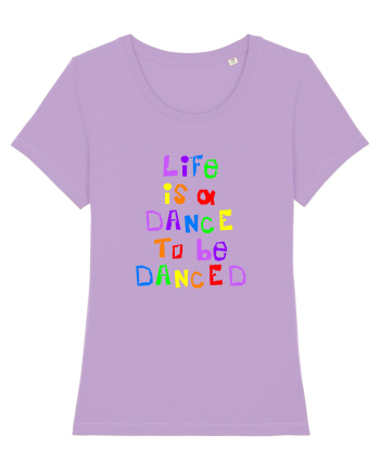 Life is a dance Lavender Dawn