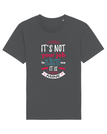 It`s not your job Anthracite