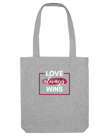 Love always wins Heather Grey