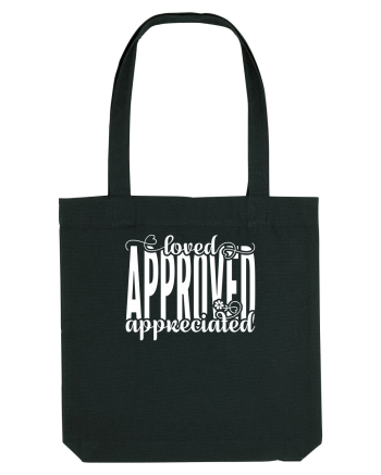 Loved, approved, appreciated -alb Black