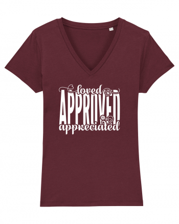 Loved, approved, appreciated -alb Burgundy
