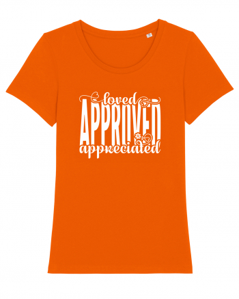 Loved, approved, appreciated -alb Bright Orange