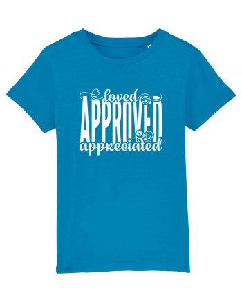 Loved, approved, appreciated -alb Azur
