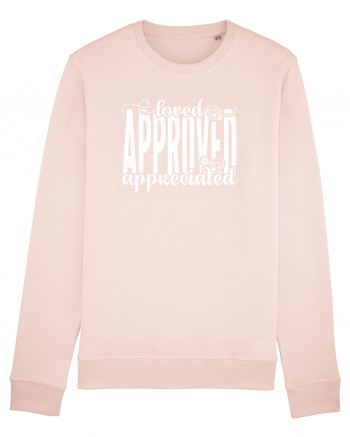 Loved, approved, appreciated -alb Candy Pink