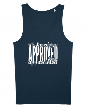 Loved, approved, appreciated -alb Navy
