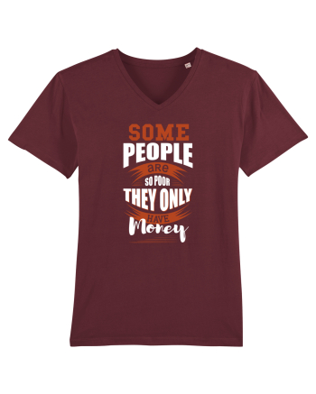 Poor with money Burgundy