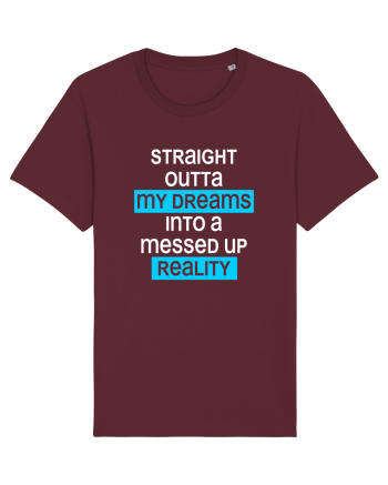 Messed up reality Burgundy