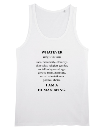 I am a human being White