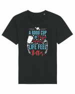 A Good Cup Of Coffee Makes Life Feel Better Tricou mânecă scurtă Unisex Rocker