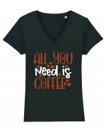All You Need Is Coffee Tricou mânecă scurtă guler V Damă Evoker
