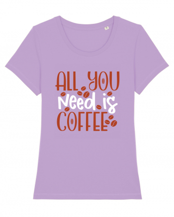 All You Need Is Coffee Lavender Dawn