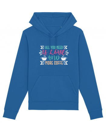 All You Need Is Love And More Coffee Royal Blue