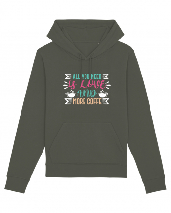All You Need Is Love And More Coffee Khaki