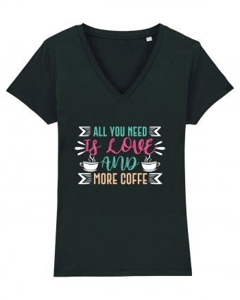 All You Need Is Love And More Coffee Black