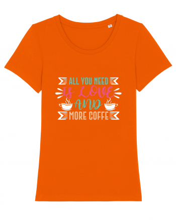 All You Need Is Love And More Coffee Bright Orange