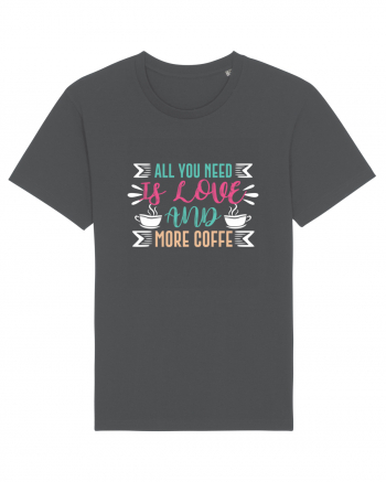 All You Need Is Love And More Coffee Anthracite
