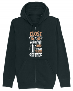 Close Your Eyes And Brew Black Coffee Hanorac cu fermoar Unisex Connector