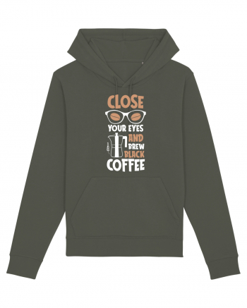 Close Your Eyes And Brew Black Coffee Khaki