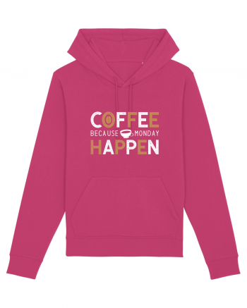 Coffee Because Monday Happen Raspberry