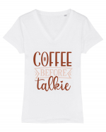 Coffee Before Talkie Tricou mânecă scurtă guler V Damă Evoker