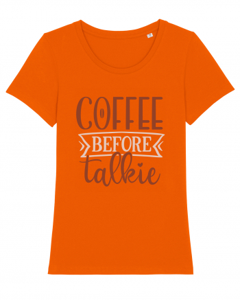 Coffee Before Talkie Bright Orange