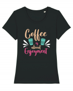 Coffee Is About Enjoyment Tricou mânecă scurtă guler larg fitted Damă Expresser